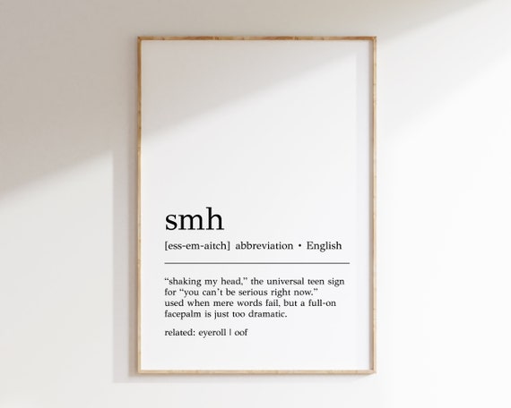 SMH Definition Print, Funny Teenager Wall Art