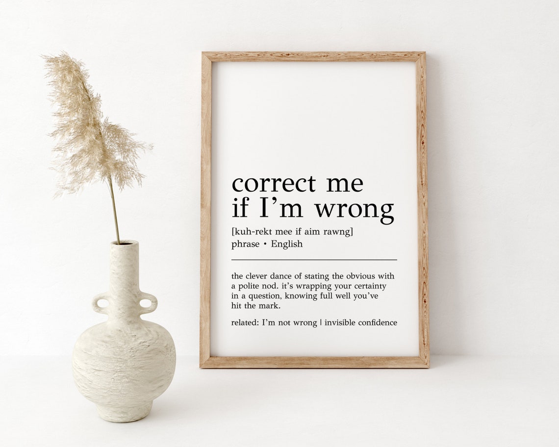 Correct Me If I'm Wrong Funny Office Slang Definition Wall Print - Image 2