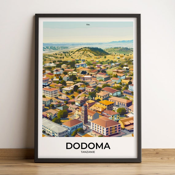 Dodoma Poster Dodoma Travel Poster Dodoma Art Print Dodoma Poster Dodoma In Tanzania Customizable Gift