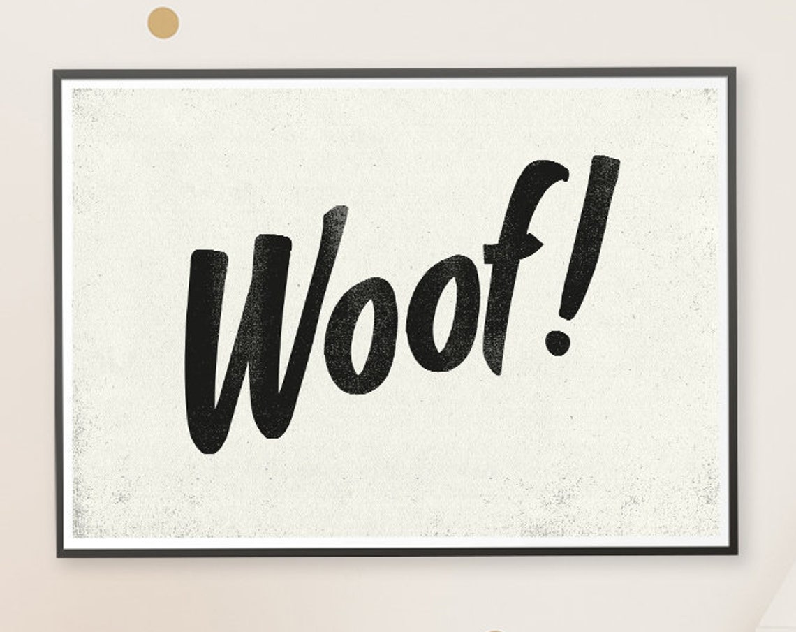 Bold Woof Funny Minimalist Dog Lover Script Typography Wall Art