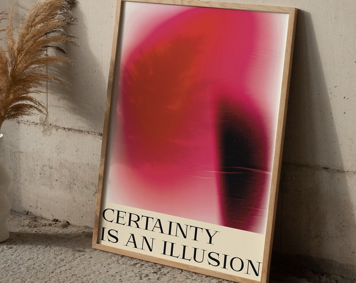 Certainty Is An Illusion Pink Aura Abstract Typography Quote Poster - Image 3