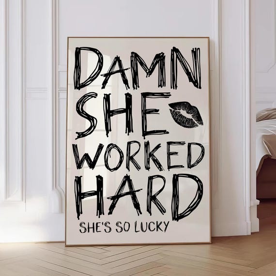 Damn She Worked Hard Print Trendy Hand Drawn Bold Black Dopamine Decor Office Girl Dorm Room Apartment Gift Funky Art