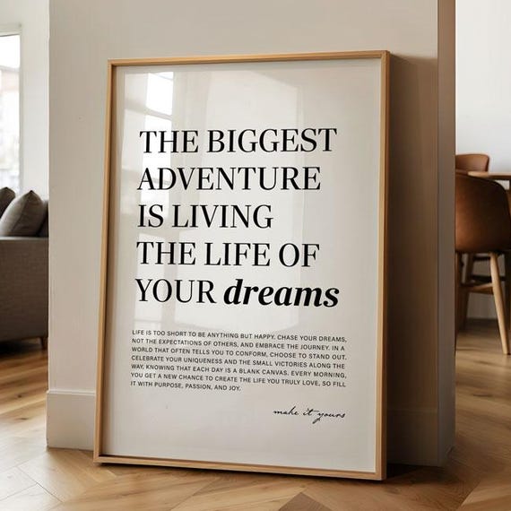 The Biggest Adventure Is Living Life Of Your Dreams Inspirational Quote Wall Art Motivational Poster