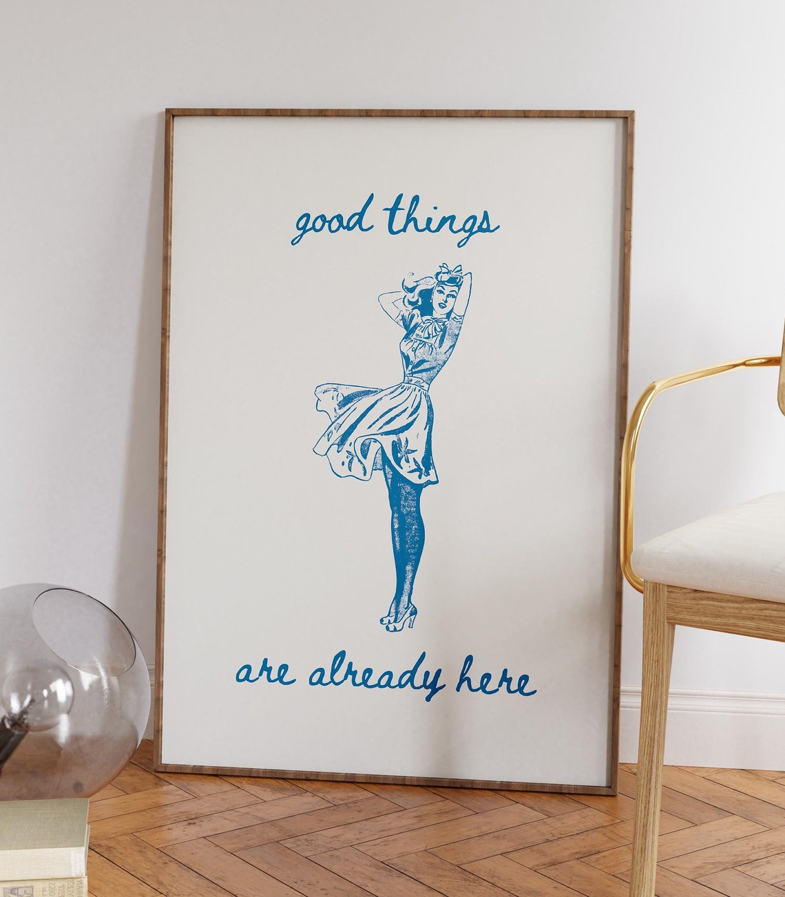 Good Things Are Already Here Blue Retro Pin Up Girl Quote Poster