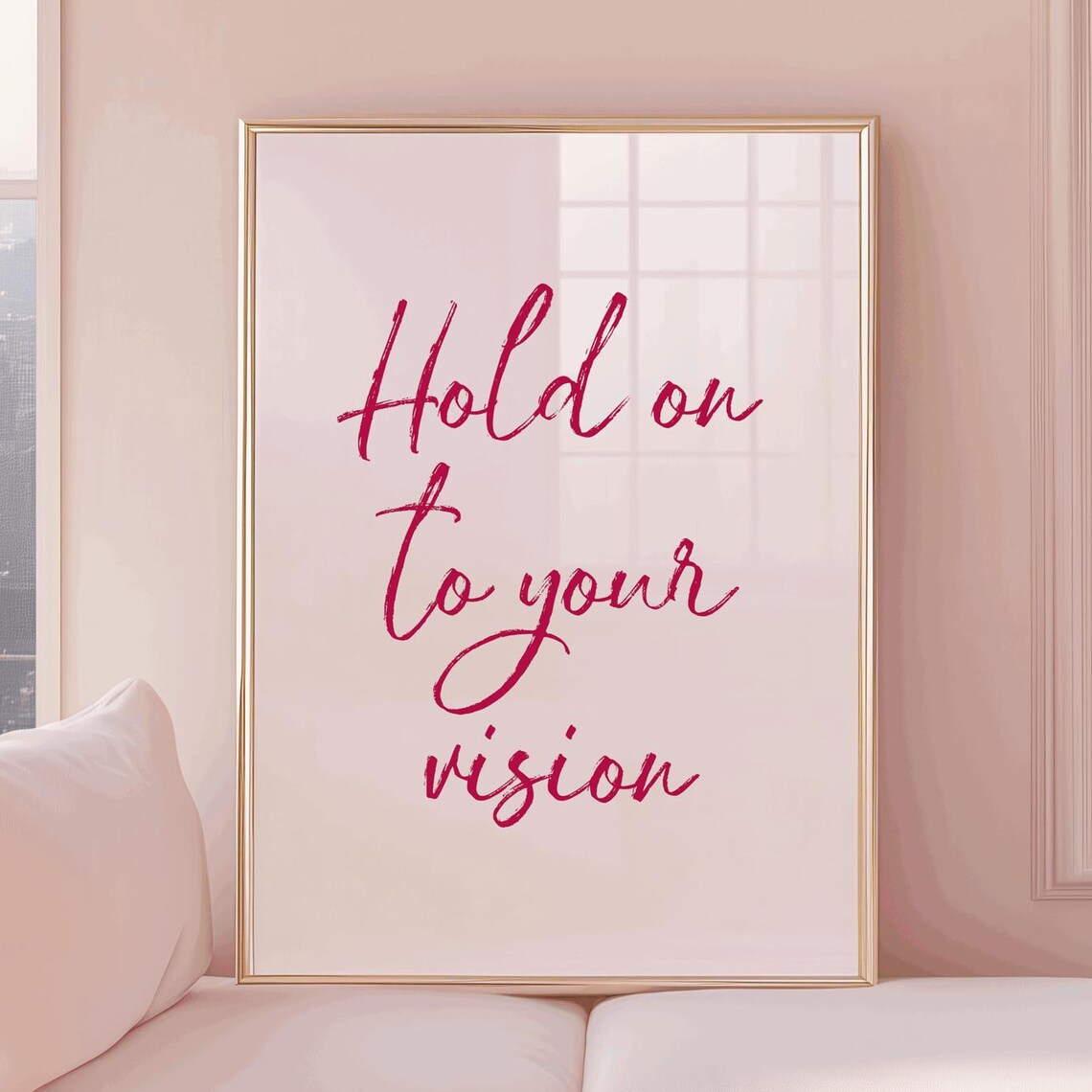 Hold On To Your Vision, Motivational Quote Poster
