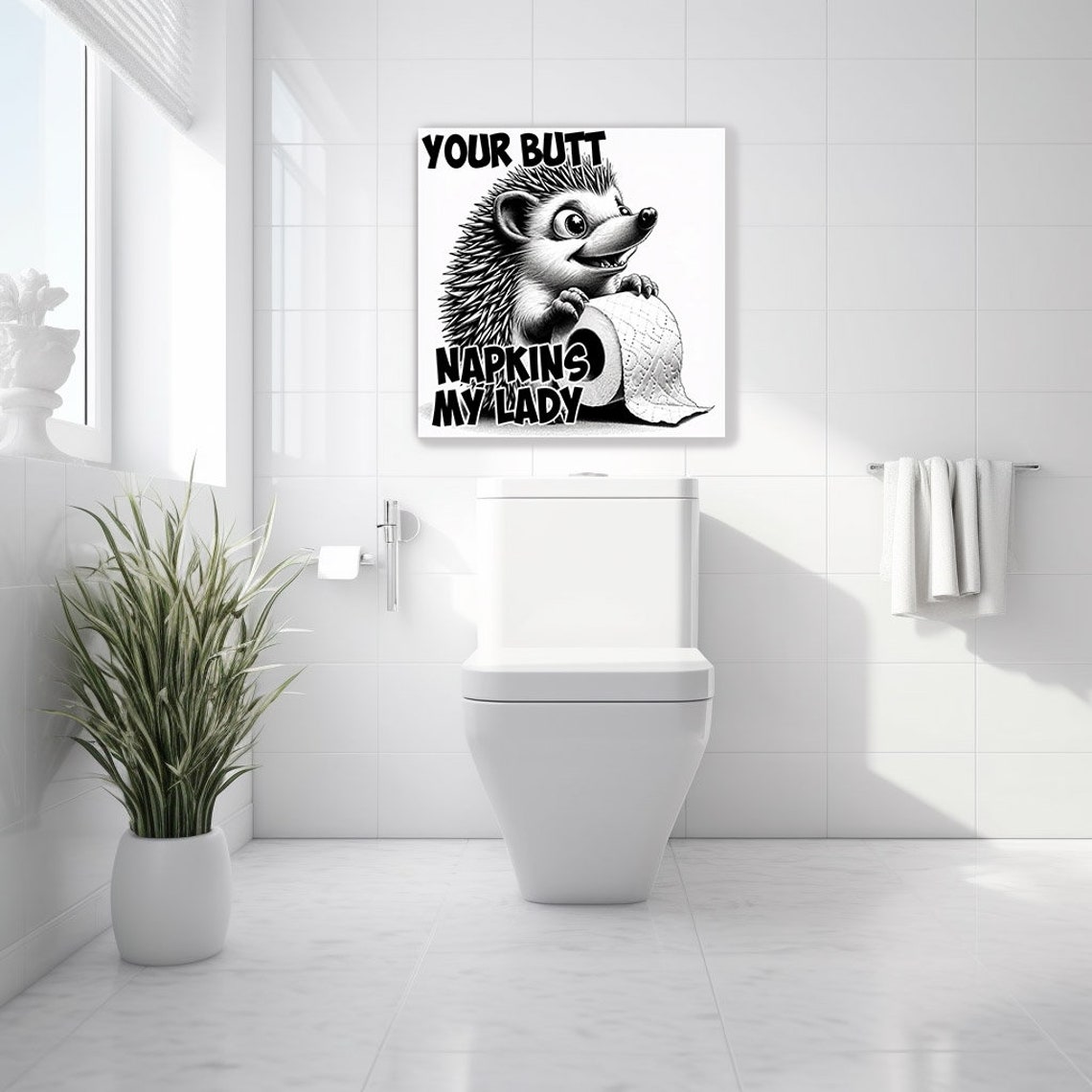 Hedgehog Your Butt Napkins My Lady Funny Bathroom Wall Art Poster - Image 2