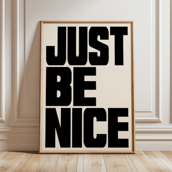 Just Be Nice Typography Retro Poster Trendy Maximalist Wall Art Retro Gallery Wall Preppy Aesthetic Bold Typography Prints T052