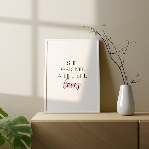She Designed A Life Loved Art Quote Wall Women Gift For Her Bedroom Motivational Poster Home Decor