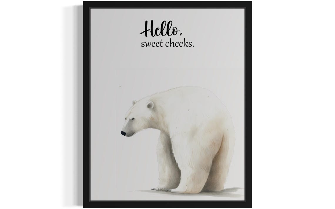 Hello Sweet Cheeks Polar Bear From Behind Bathroom Humor Poster - Image 2