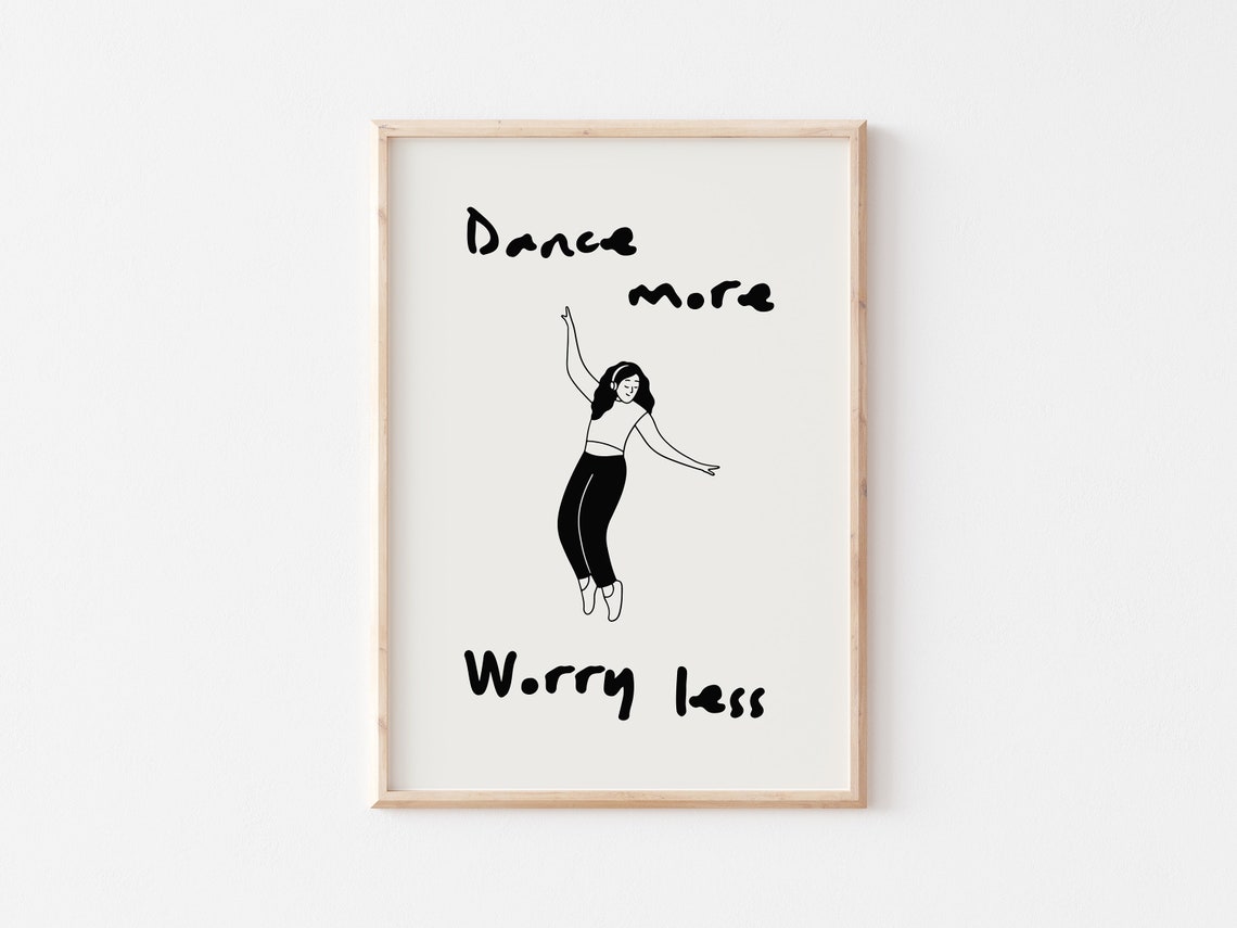 Dance More Worry Less Dancing Girl Line Drawing Motivational Poster - Image 5