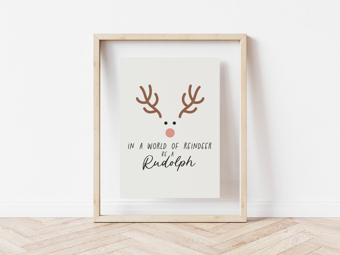 In A World Of Reindeer Be A Rudolph Minimalist Holiday Quote Poster - Image 5