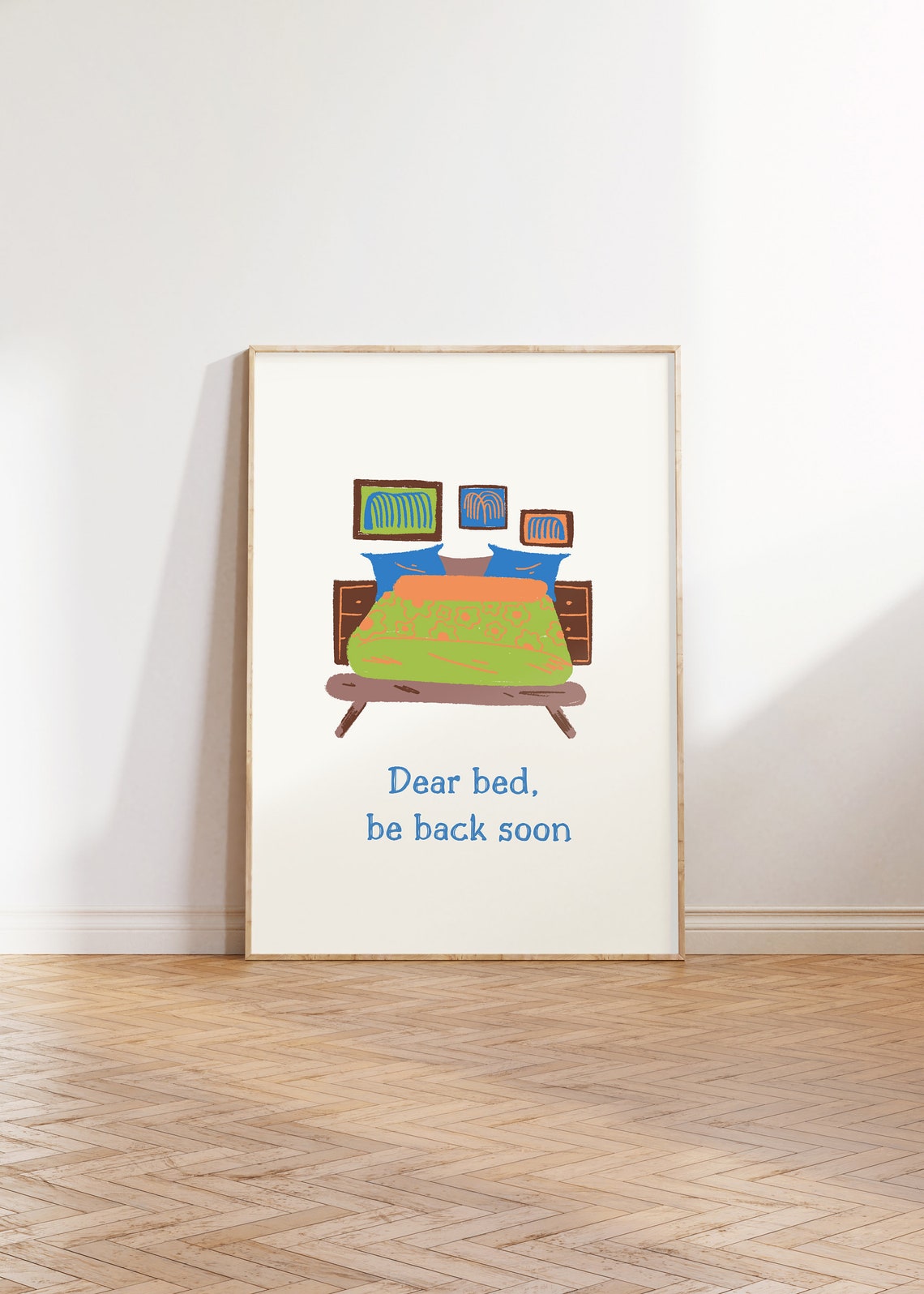Dear Bed Be Back Soon Colorful Hand Drawn Bedroom Quote Poster - Image 5