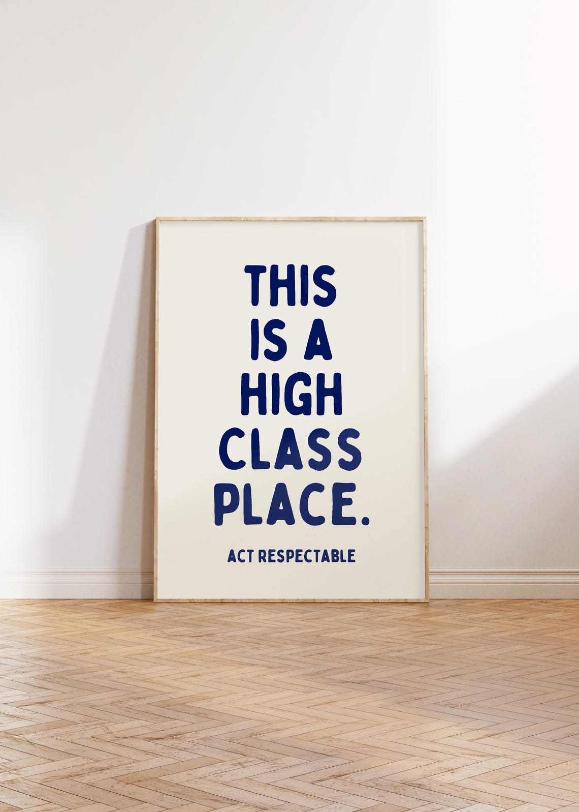This Is A High Class Place Funny Sarcastic Dorm Quote Poster - Image 2