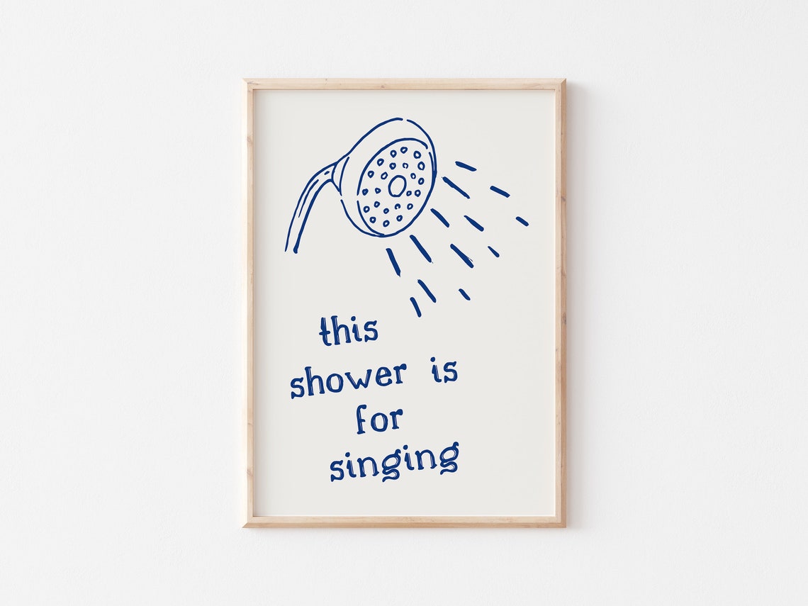 This Shower Is for Singing Bathroom Poster with Hand-Drawn Shower - Image 2
