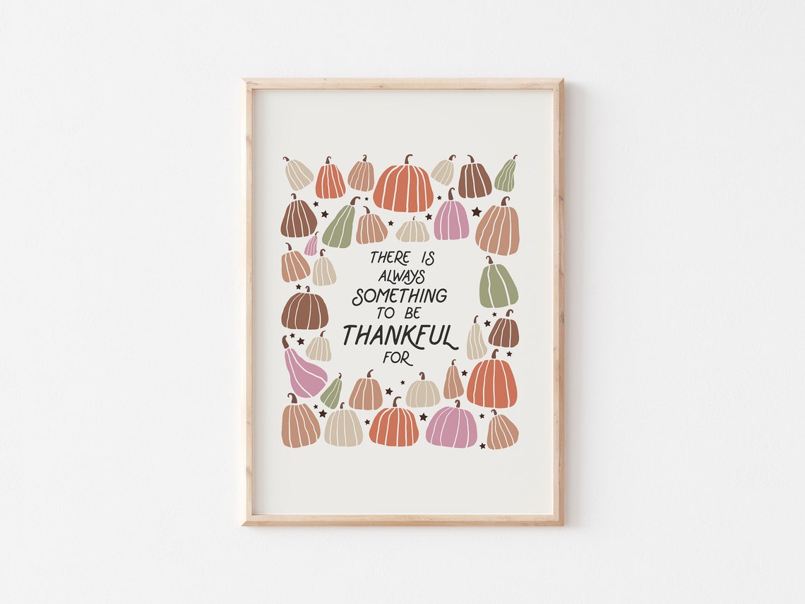 There Is Always Something To Be Thankful For Pumpkin Quote Poster - Image 5