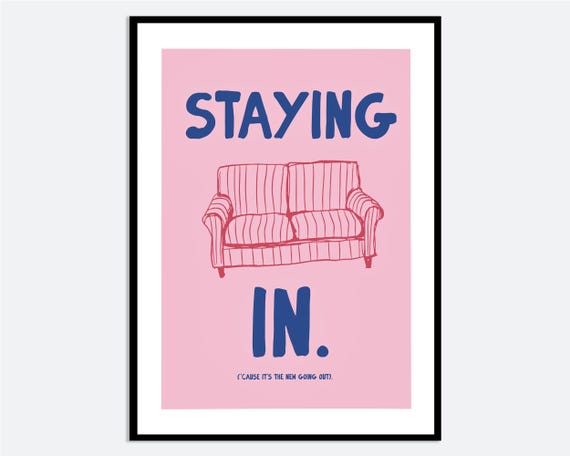 Staying In Couch Quote Wall Art Print Contemporary Hand Drawn Typography Poster Pink Blue Graphic Design Modern Funny Home Ma46