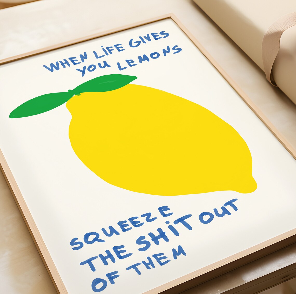 When Life Gives You Lemons Funny Quote Lemon Illustration Art Poster - Image 2