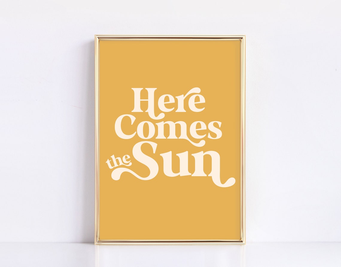 Here Comes the Sun Retro Sunny Mustard Yellow Typography Wall Art - Image 2