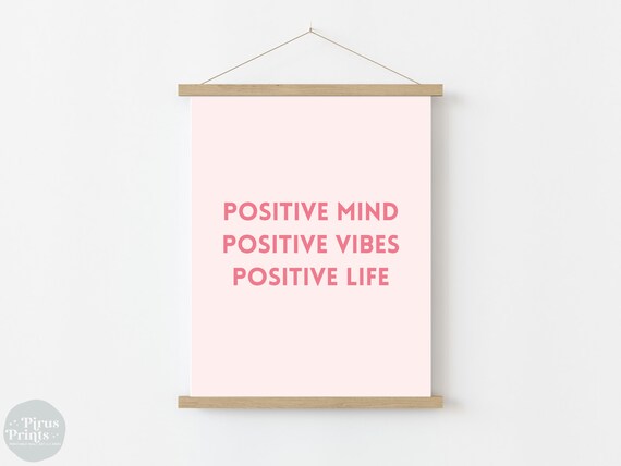 Positive Mind Positive Vibes Positive Life Pink Mindfulness Poster