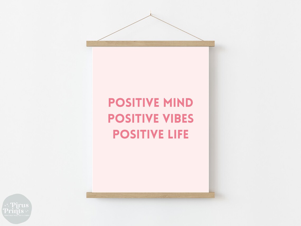 Positive Mind Positive Vibes Positive Life Pink Mindfulness Poster