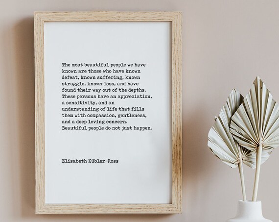 Elisabeth Kubler Ross Most Beautiful People Inspirational Quote Poster