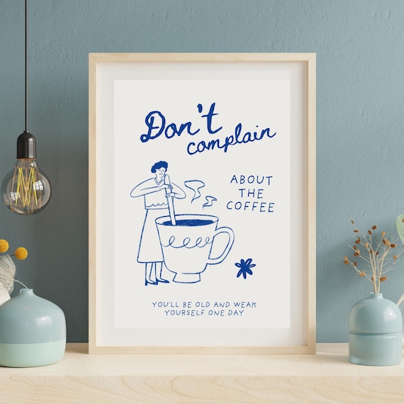 Sarcastic Coffee Quote Art Print, Sassy Kitchen Decor