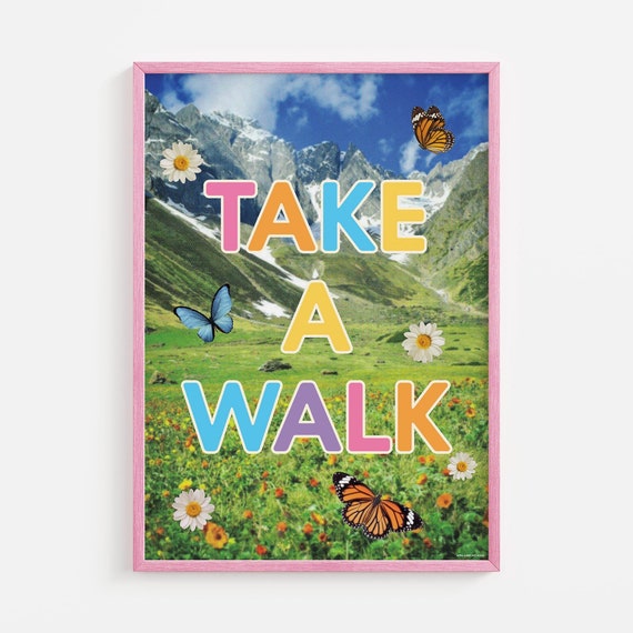 Take A Walk Print Art Positive Quote Wall Art Cute Y2k Dorm Poster Colorful Quote Print Trendy Wall Art