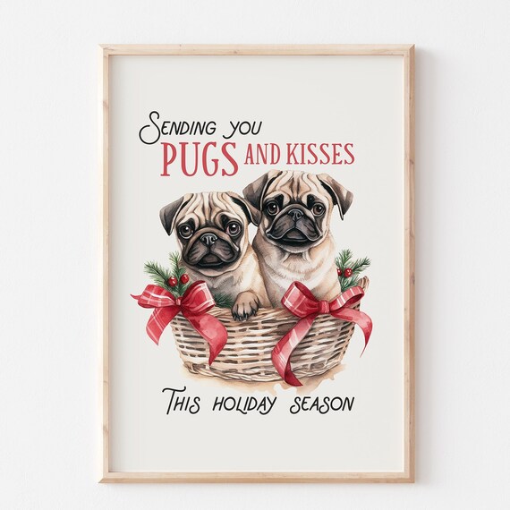 Sending You Pugs and Kisses Christmas Pug Puppy Basket Poster