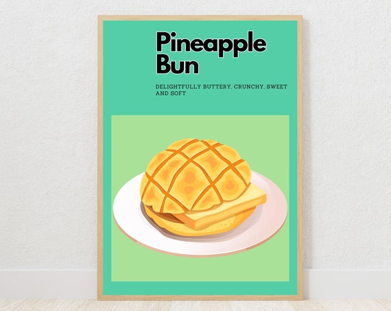 Pineapple Bun Wall Art For Foodies Bread Lover Kitchen Wall Decor Chinese Pastry Wall Hanging Asian Bun Poster