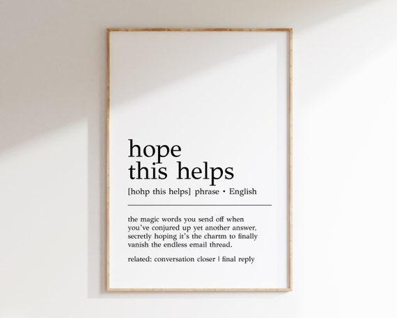 Hope This Helps Definition Humor Office Art Print