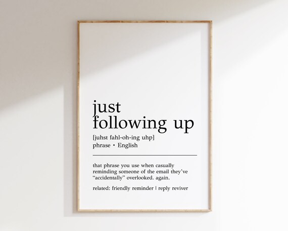 Just Following Up Definition Print Funny Office Decor Home Office Wall Art Just Following Up Decor Cubicle Decor Print