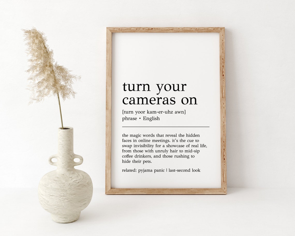 Turn Your Cameras On Funny Remote Work Dictionary Definition Poster - Image 2