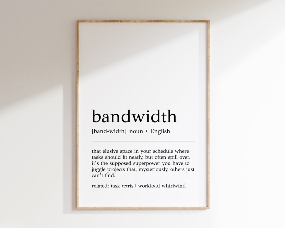 Bandwidth Definition Print Funny Office Decor Home Office Wall Art Cubicle Decor Office Wall Decor Print