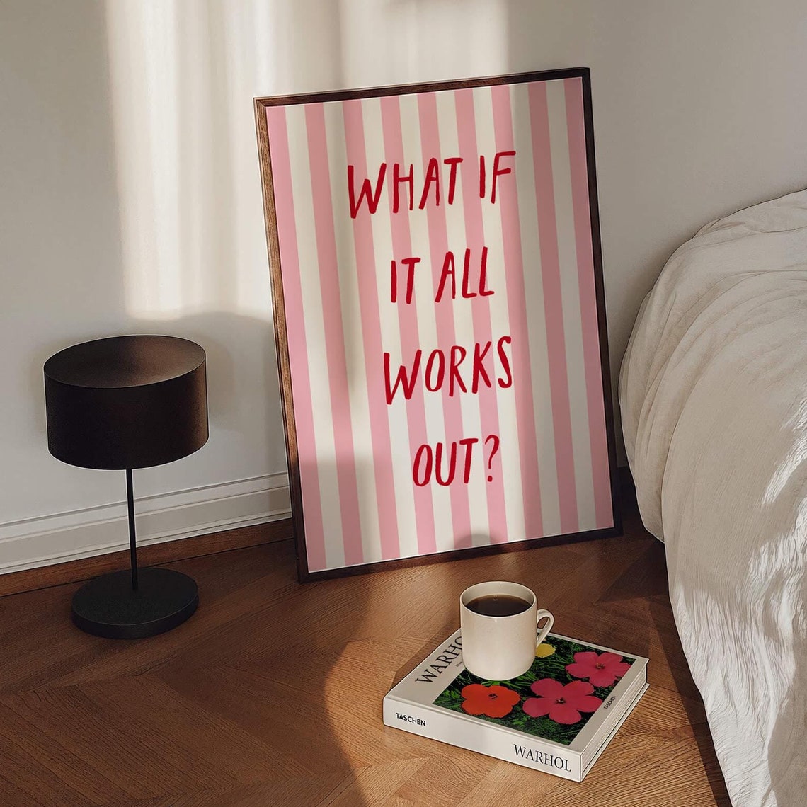 What If It All Works Out Motivational Quote Poster Pink Striped Decor