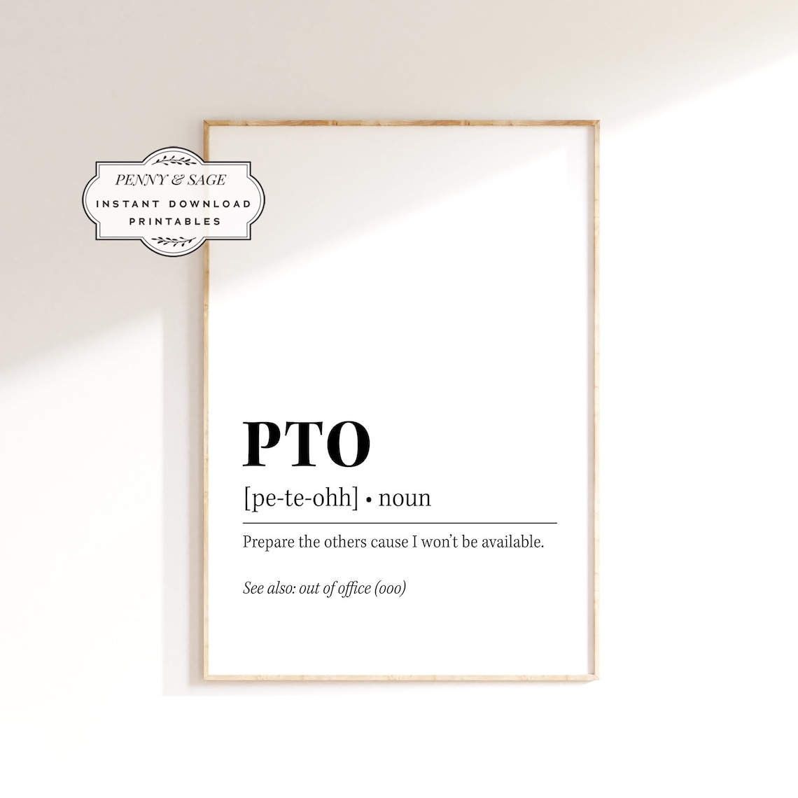 PTO Definition Funny Office Decor Art Print