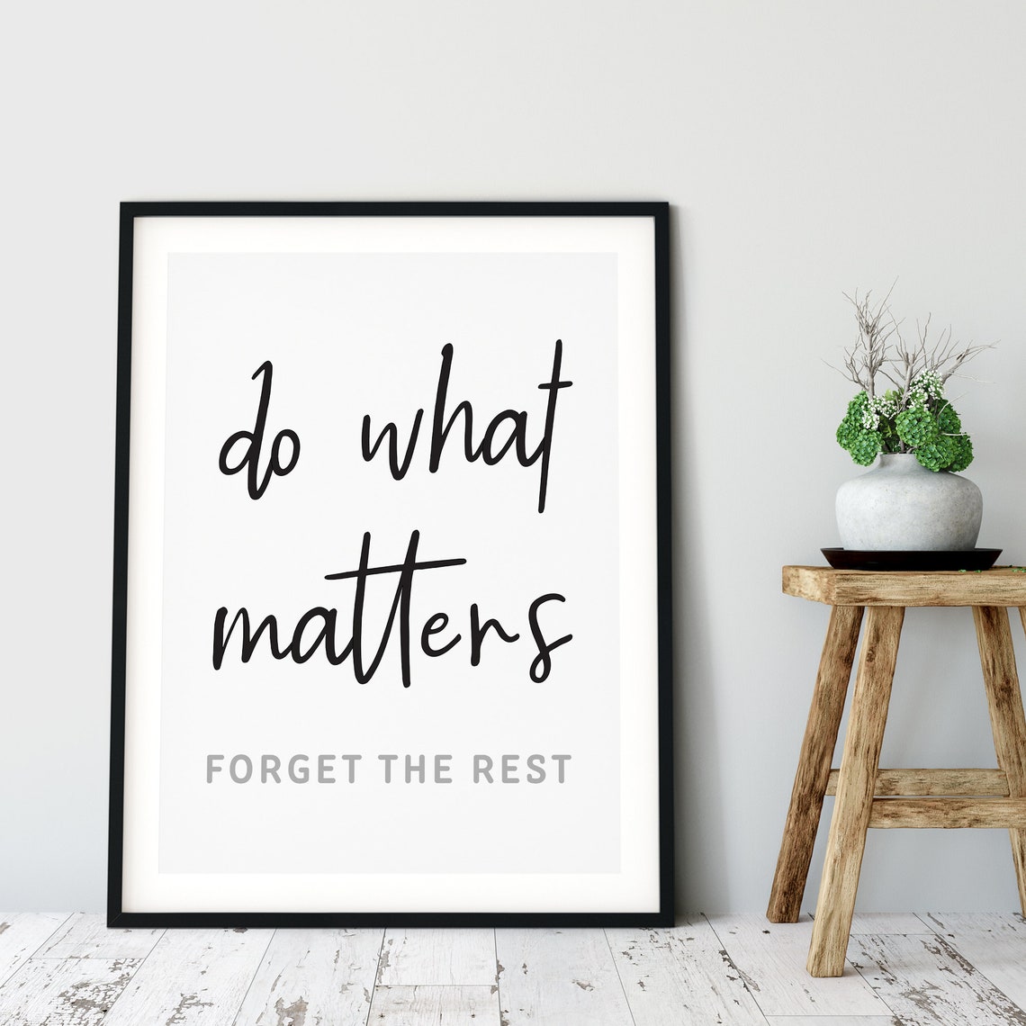Do What Matters Forget The Rest Script Motivational Quote Poster