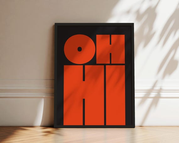 Oh Hi Print Modern Typography Poster Trendy Wall Art Bold Type Poster Gallery Wall Art Art Instant