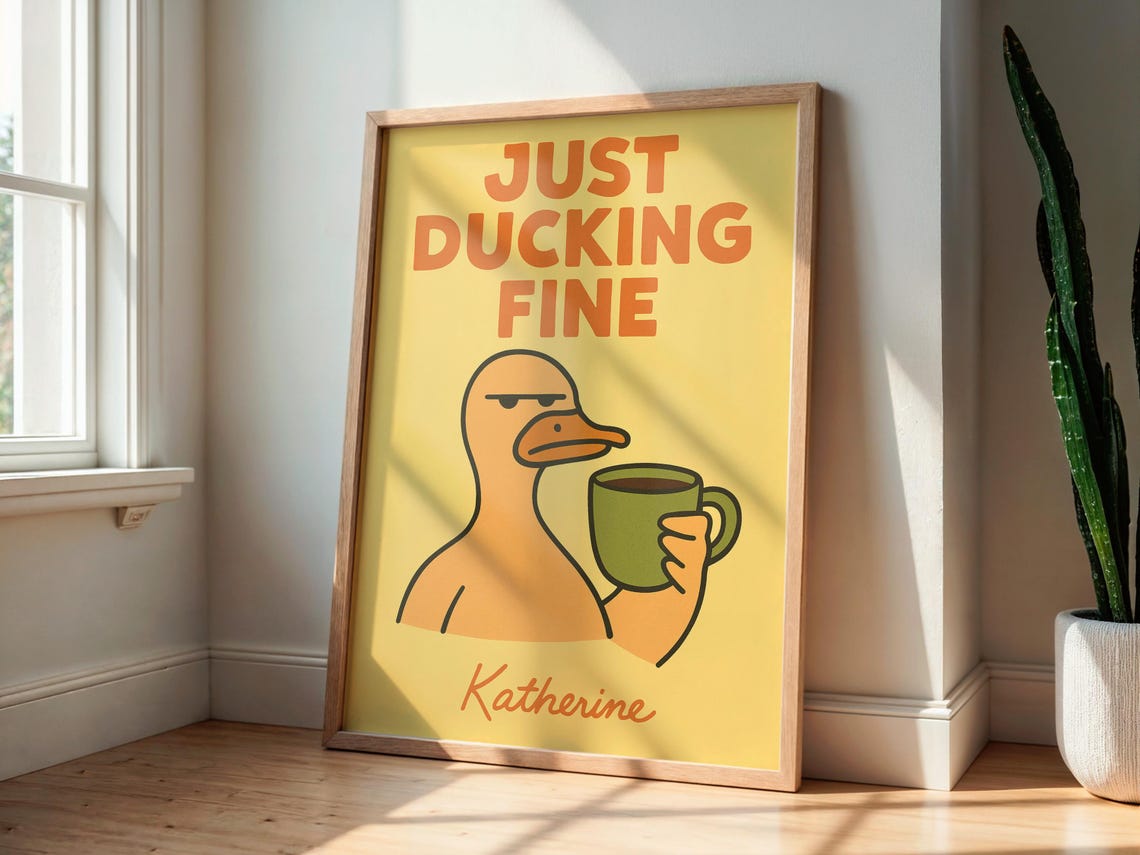 Just Ducking Fine Funny Duck Coffee Humor Sarcastic Office Poster - Image 2