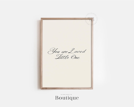 You Are Loved Little One Script Nursery Baby Quote Cute Wall Art
