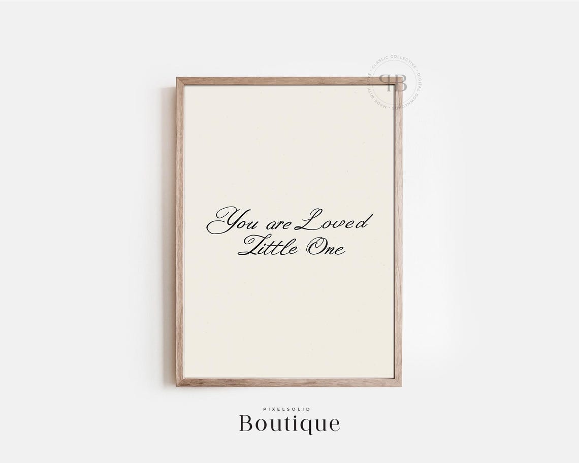You Are Loved Little One Script Nursery Baby Quote Cute Wall Art