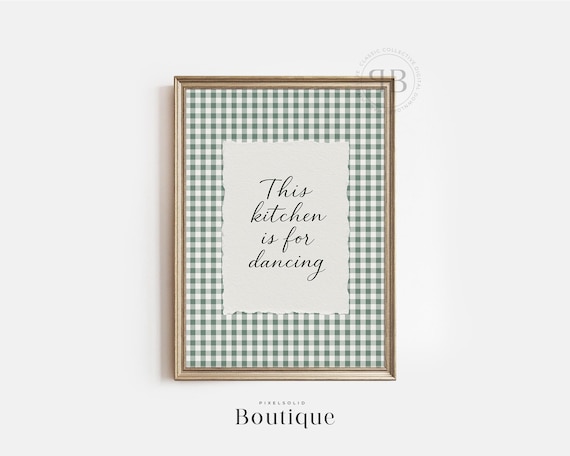 This Kitchen Is For Dancing Vintage Quote Art Print