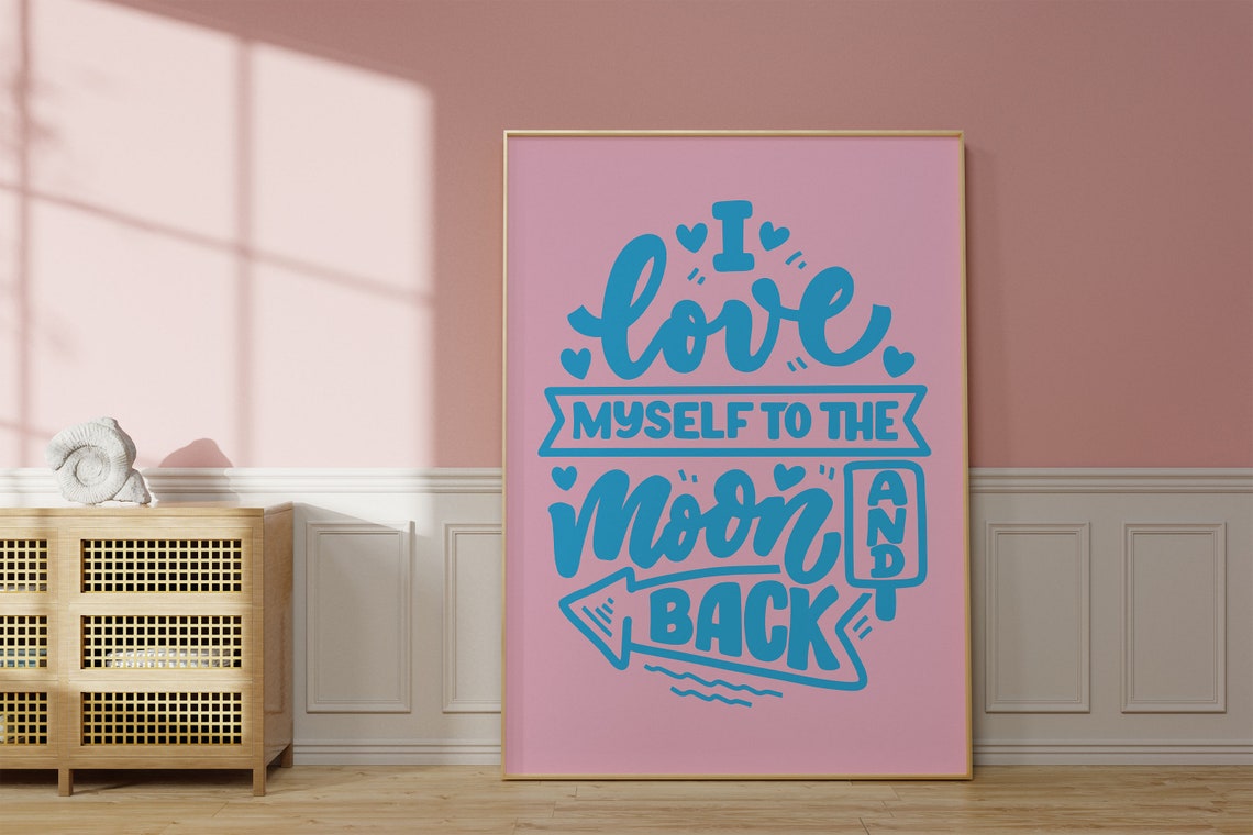 I Love Myself To The Moon And Back Blue Hand Script Pink Poster