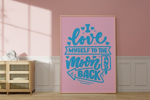 I Love Myself To The Moon And Back Blue Hand Script Pink Poster
