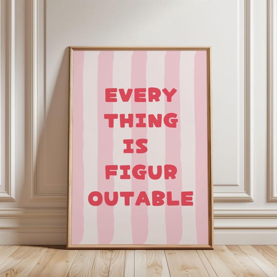 Everything Is Figureoutable Wall Art Funny Positive Affirmation Typography Pink Red Stripe Line Pattern Girly Bedroom