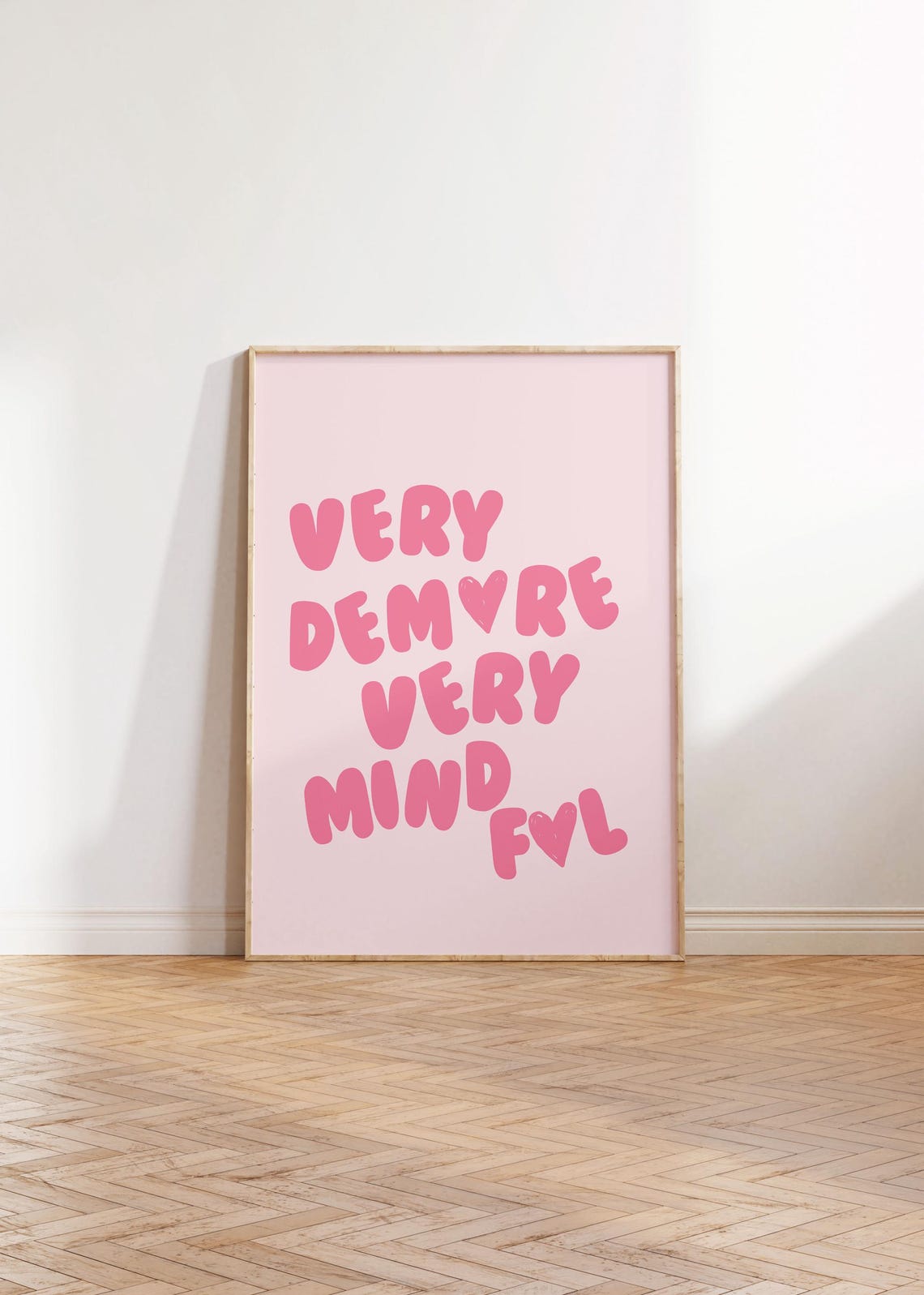 Trendy Very Demure Very Mindful Pink Bubble Letter Quote Poster