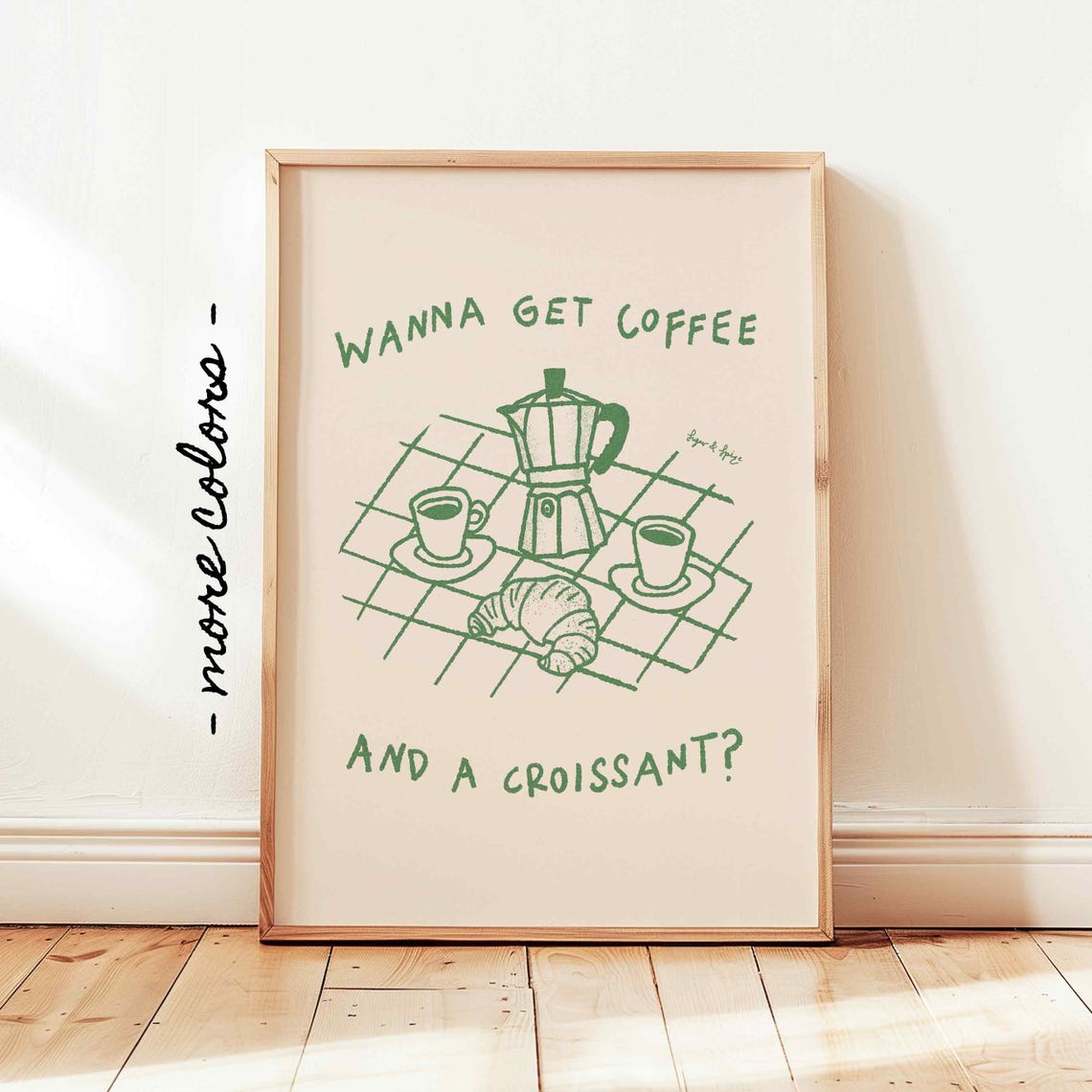 Wanna Get Coffee and a Croissant Green Moka Pot Kitchen Poster