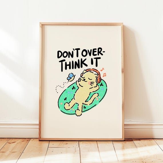 Dont Overthink It Print Positive Office Therapy Poster Kids Affirmations Decor Cute Cat Wall Art