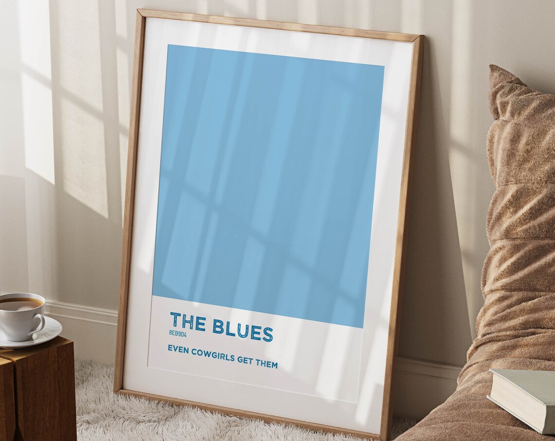 Even Cowgirls Get The Blues, Neutral Blue Art Print
