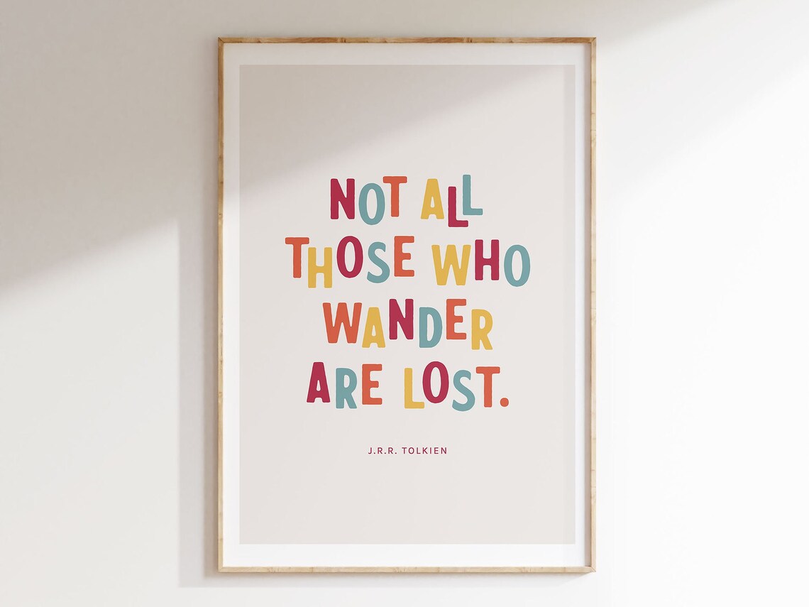 J R R Tolkien Not All Those Who Wander Are Lost Quote Nursery Poster - Image 6