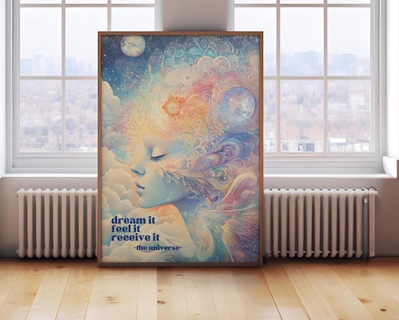Dream It Feel It Receive It Celestial Goddess Affirmation Poster